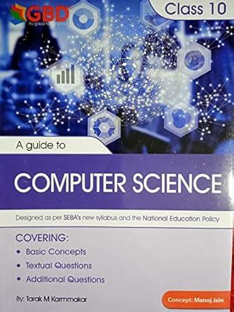 A Guide to Computer Science | Class 10 : Tarak M Karmmakar: Amazon.in ...