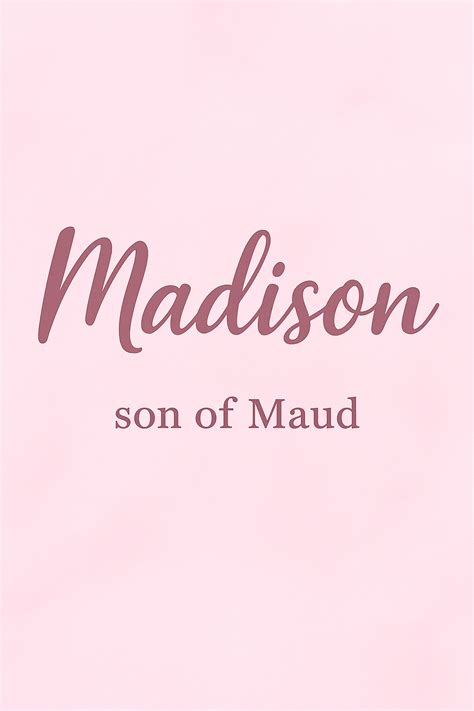 Why Madison Still Feels Fresh with The Right Middle Name - Good Mom Living