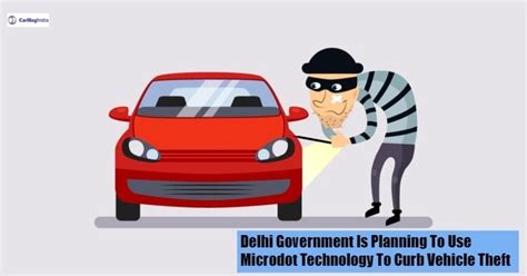 Delhi Government is planning to use Microdot technology to curb vehicle ...