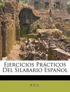 Ejercicios Pr?cticos del Silabario Espa?ol: Buy Ejercicios Pr?cticos ...