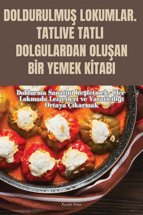 Buy DoldurulmuŞ Lokumlar. Tatli Ve Tatli Dolgulardan OluŞan Bİr Yemek ...
