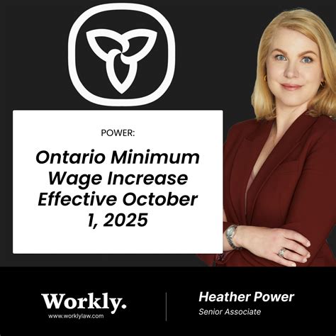 POWER: Ontario Minimum Wage Increase Effective October 1, 2025 – WorklyLaw
