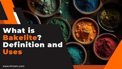 What is Bakelite? Definition and uses