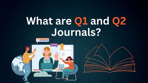 What are Q1 and Q2 journals? - Conference Inc.