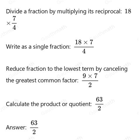 Solved: What is 18/ 4/7 ？ Give your answer as a fraction in its lowest ...