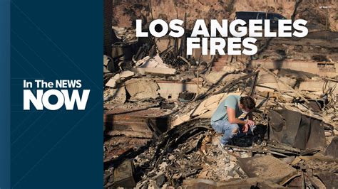 Families in shock begin to visit charred homes in Los Angeles area ...