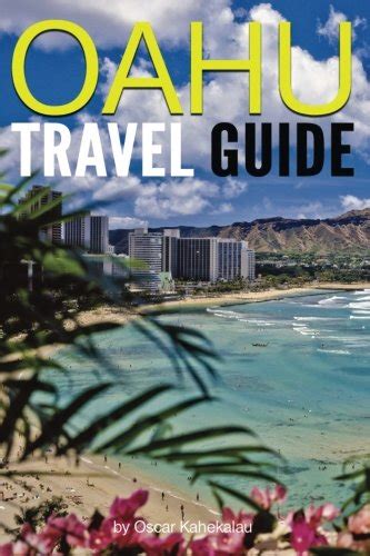 Buy Oahu Travel Guide: Experience Only the Best Places to Stay, Eat ...