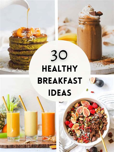 30 Healthy Breakfast Ideas - Good Food Baddie