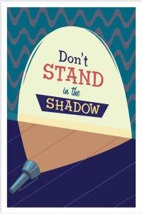 Posterhouzz Poster Don'T Stand In The Shadow Paper Print - Quotes ...