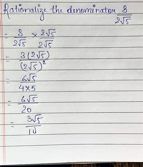 rationalize the denominator 3/2√5 - Brainly.in