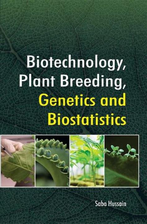 Buy Biotechnology, Plant Breeding, Genetics and Biostatistics Book ...