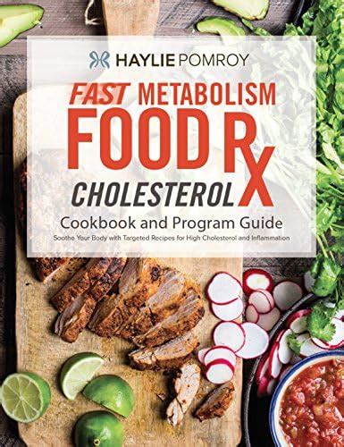 Fast Metabolism Food Rx: Cholesterol-Repair Cookbook and Program Guide ...