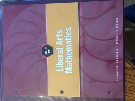 Liberal Arts Mathematics for Math 104 at Elgin Community College ...