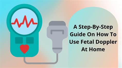 A Step-By-Step Guide On How To Use Fetal Doppler At-Home