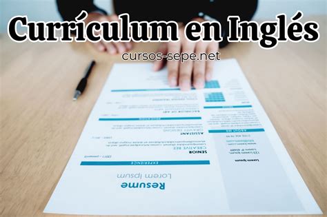 Currículum en inglés: ¿Qué debo y no debo incluir?