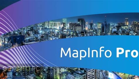 MapInfo Pro 16 Free Download - Get Into PC