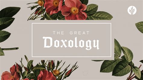 The Great Doxology - Discover the Word