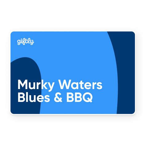 Murky Waters Blues & BBQ Giftly - Email, Text or Print, 1312 Government ...