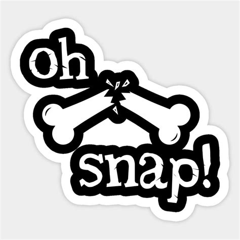 Oh Snap Funny Radiology Broken Bone Sticker | Radiology, Broken bones ...
