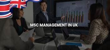 MSc Management in UK: Top Universities, Tuition Fees, Scholarships & More