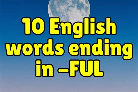 10 English Words ending in -FUL - Espresso English