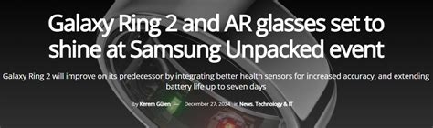 Galaxy Ring 2 and AR glasses set to shine at Samsung Unpacked event