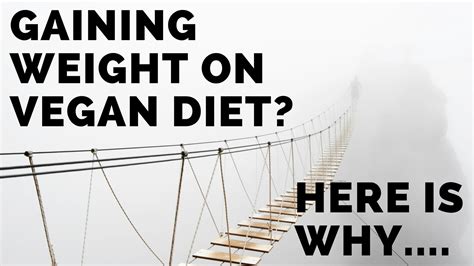 Gaining weight on a Vegan diet? Here is why... — Roshni Sanghvi
