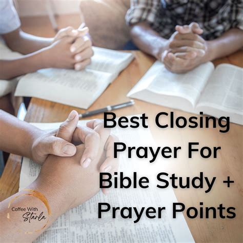 Closing Prayer For Bible Study + Prayer Points - Coffee With Starla
