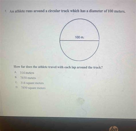 Solved: 7. An athlete runs around a circular track which has a diameter ...