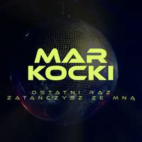 Ostatni raz zatańczysz ze mną Song Download: Play & Listen Ostatni raz ...