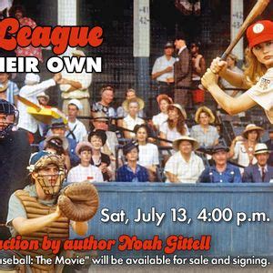 One Show Only: A LEAGUE OF THEIR OWN + intro and book signing w/ Noah ...