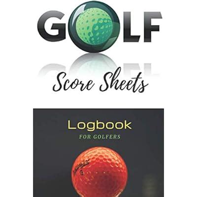Buy GOLF Score Sheets Logbook for Golfers: Golf Stat Log Journal and ...