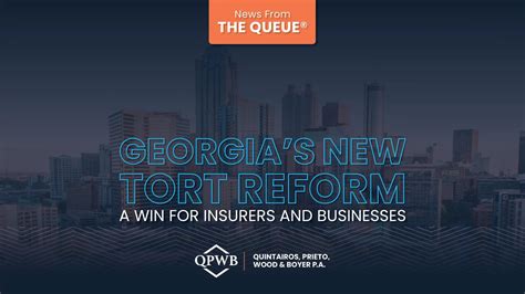 New Georgia Tort Reform: A Win for Insurers & Businesses