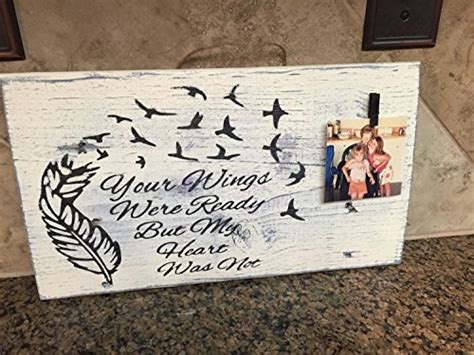 Buy Heaven sign - your wings were ready but my heart was not sign ...