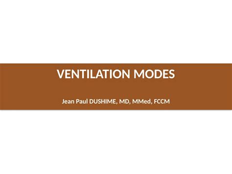 Mechanical Ventilation modes used in critical care | PPT