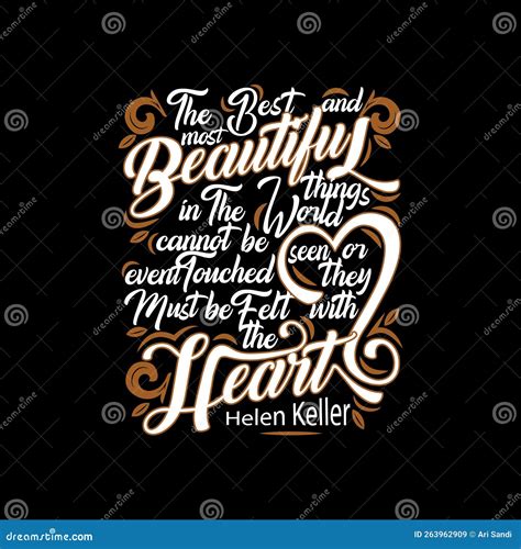 The Best and Most Beautiful Things in the World. Motivational Quote ...