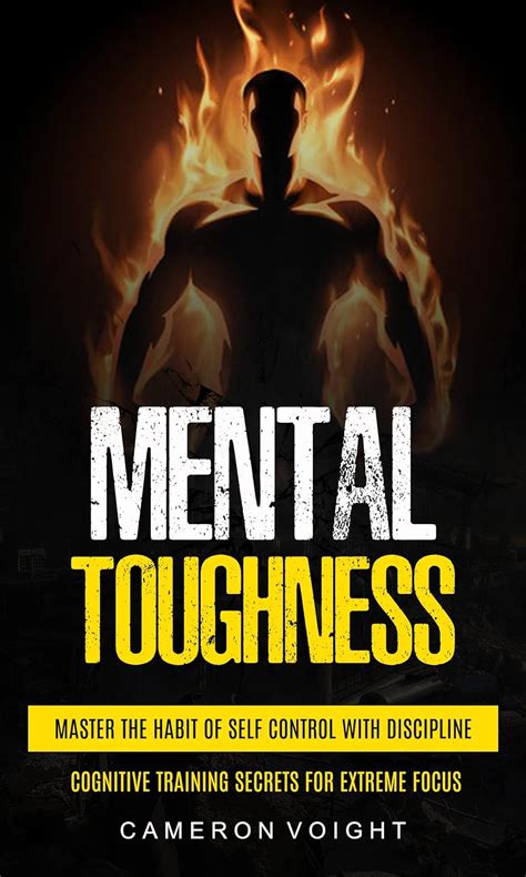 Mental Toughness: Master The Habit Of Self Control With Discipline ...