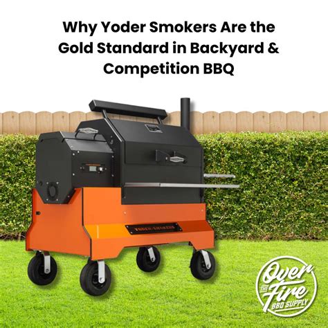 Why Builtin Yoder Smokers Dominate Backyard Bbq