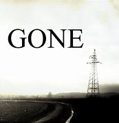 Image result for gone to