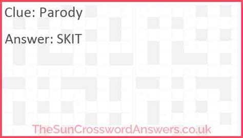 Parody crossword clue - TheSunCrosswordAnswers.co.uk