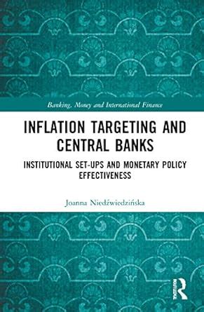 Buy Inflation Targeting and Central Banks: Institutional Set-ups and ...