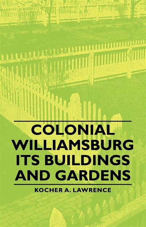 Amazon.in: Buy Colonial Williamsburg - Its Buildings And Gardens Book ...