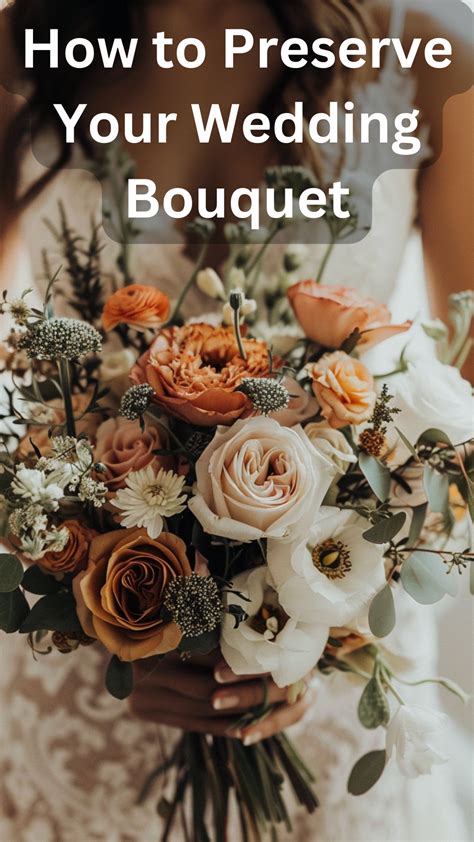 Best 12 How To Preserve Wedding Bouquet – Artofit