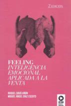 FEELING, INTELIGENCIA EMOCIONAL APLICADA A LA VENTA | | Casa del Libro