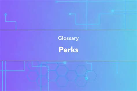 What is Perks? | Meaning & Definition | HONO