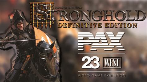 Stronghold Definitive Edition Gameplay & Interview PAX West 2023 - Lv1 ...