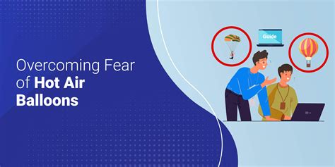 Overcoming Fear of Hot Air Balloons