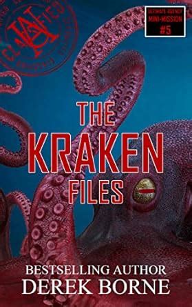 The Kraken Files (The Helios Files: UA CLASSIFIED Short Stories Book 5 ...