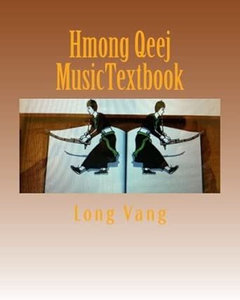 Buy Hmong Qeej Musictextbook Book Online at Low Prices in India | Hmong ...