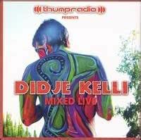 Thump Radio Presents Didje Kelli: Kelli, Didje: Amazon.in: Music}